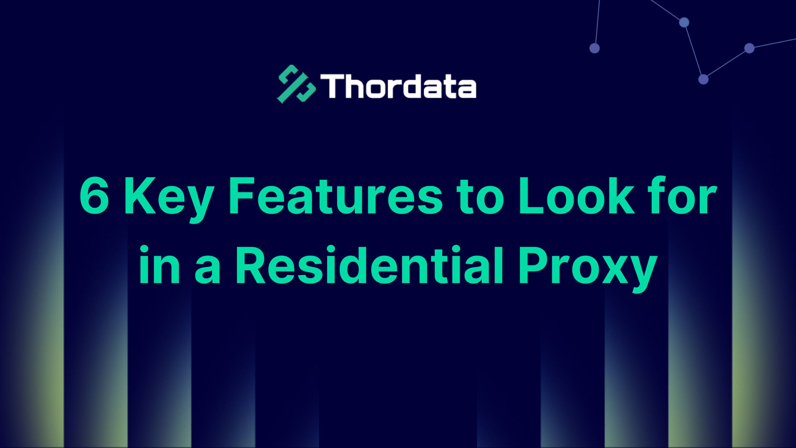 Key features of a residential proxy for optimal performance and security