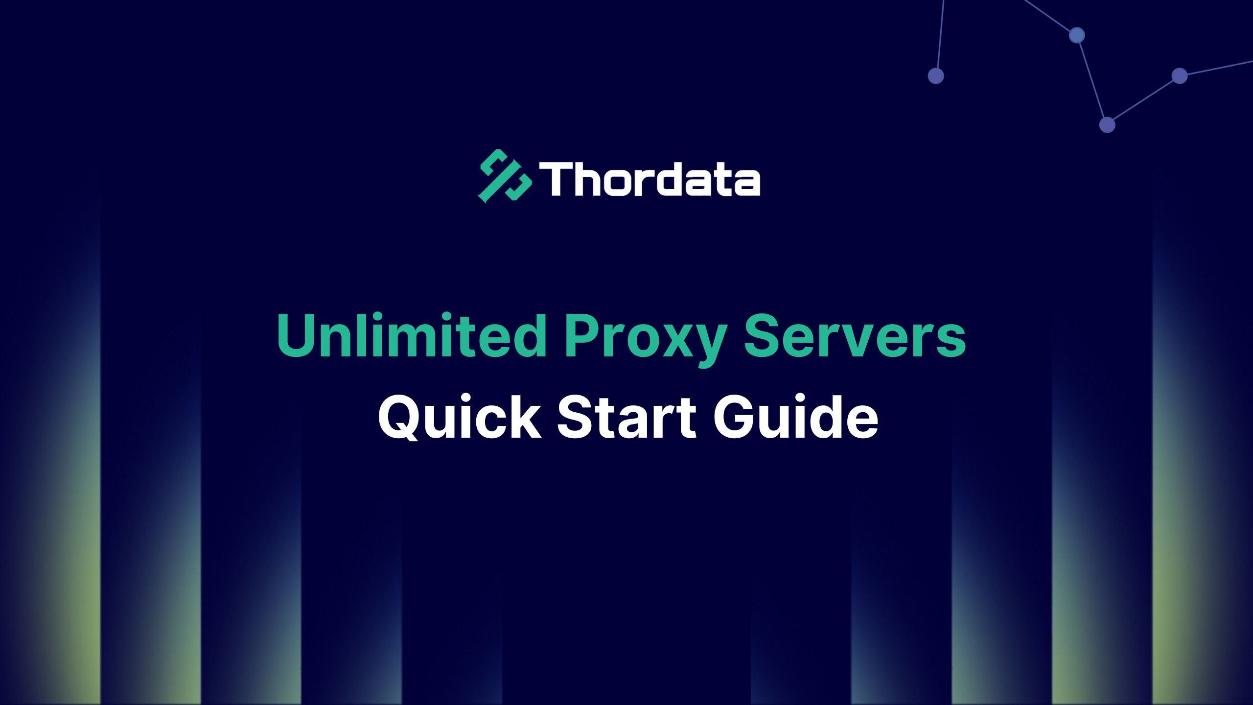 Thordata Unlimited Proxy Servers Quick Start Guide