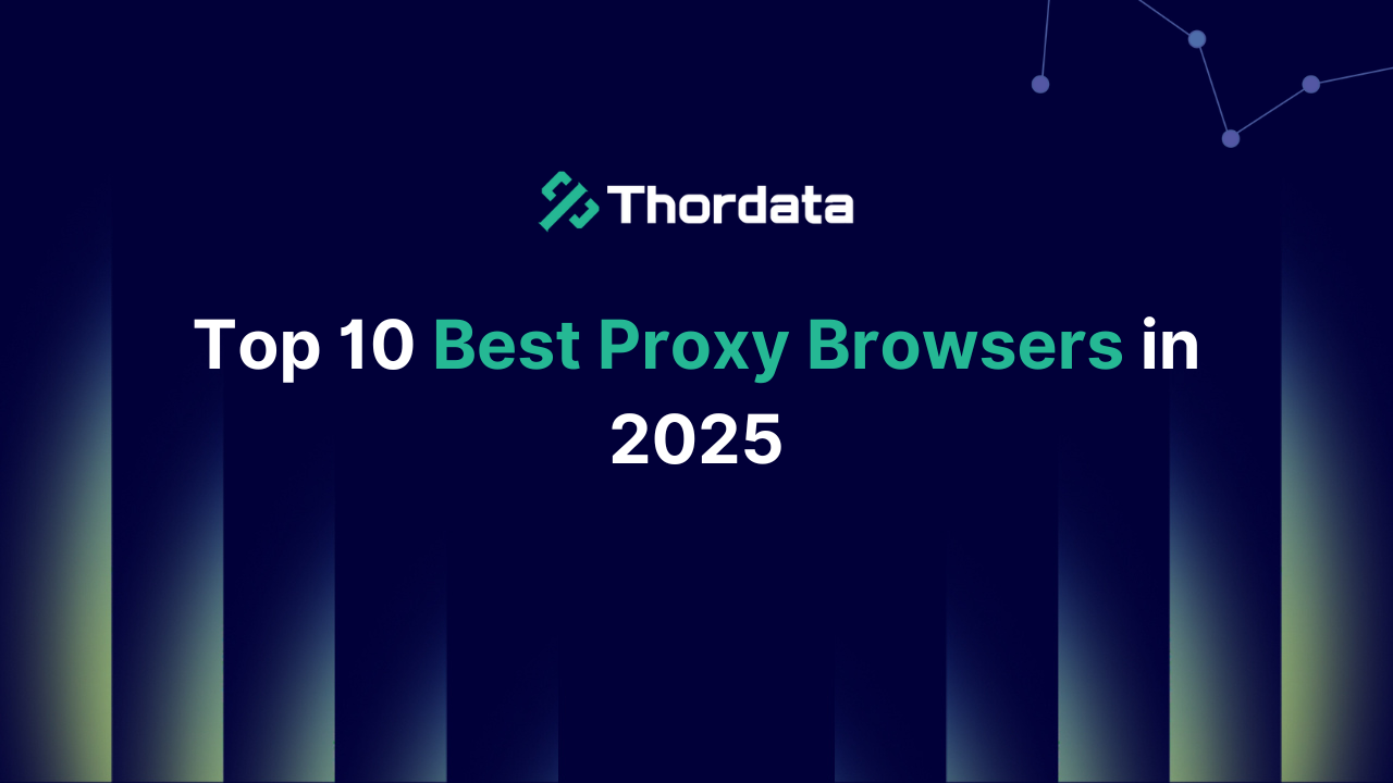 Best Proxy Browsers