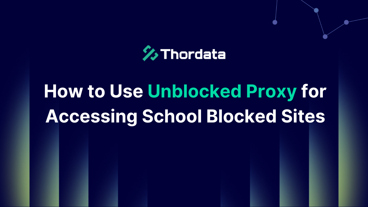 Unblocked Proxy