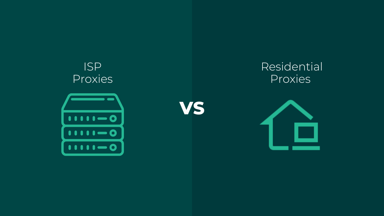 ISP Proxies vs Residential Proxies
