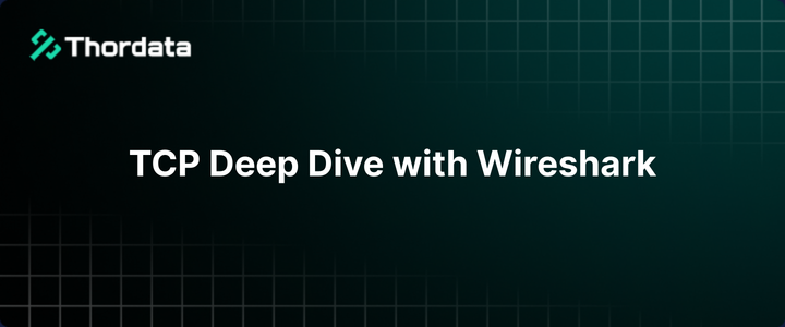 TCP Deep Dive with Wireshark